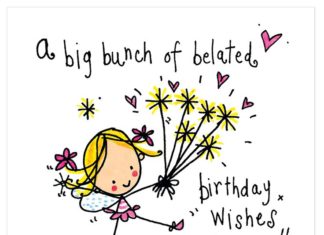 Birthday Quotes : A big bunch of belated birthday wishes for you! – Juicy Lucy Designs