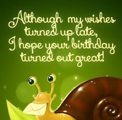 Birthday Quotes : Belated Cards – Free Birthday Cards