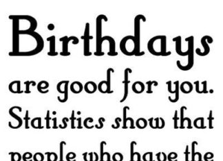 Birthday Quotes : Birthday quote the more you have the more you live