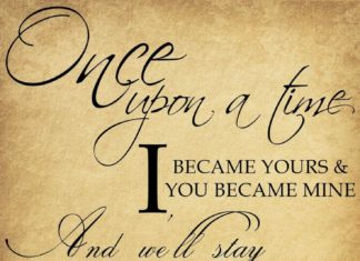 Birthday Quotes : Once upon a time I became yours & you became mine. And we’ll stay together throu…
