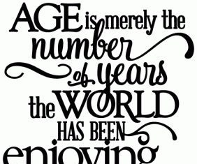 Birthday Quotes : Silhouette Online Store: age – world enjoying you birthday – vinyl phrase