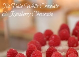 Birthday Cake : No Bake White Chocolate & Raspberry Cheesecake – easy and completely delicious! …