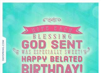 Birthday Quotes : Happy Belated Birthday! – www.dayspring.com…
