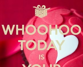 Happy Birthday Wiches : WHOOHOO TODAY IS YOUR BIRTHDAY!! – KEEP CALM AND CARRY ON Image Generator