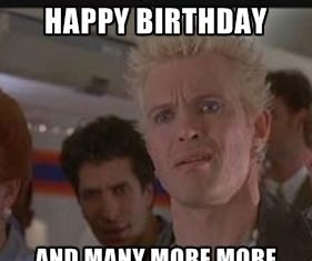 Happy Birthday Wiches : Happy Birthday and many more more more | billy idol