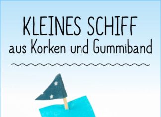 Birthday Inspiration: Kleines Schiffchen aus Korken ganz einfach und schnell zum basteln…