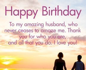 Happy Birthday Wiches : Thank You for Who You Are – Happy Birthday Wishes Card for Husband