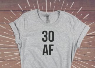 Birthday Gifts Inspiration : 30 AF, 30th birthday shirt, Thirty Thirtieth Shirt, 30th birthday gift for her, …