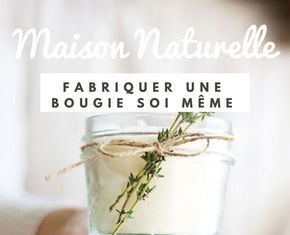 Birthday Gifts Inspiration : Fabriquer une bougie soi même , diy bougie