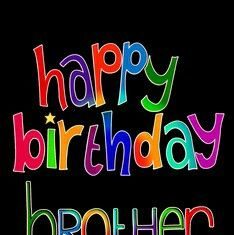 Happy Birthday Brother : Birthday