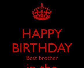 Happy Birthday Brother : 'HAPPY BIRTHDAY Best brother in the WORLD' Poster