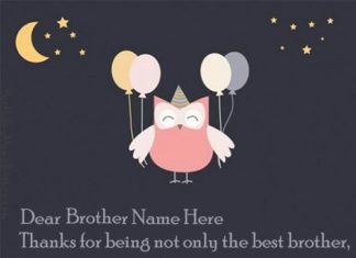 Happy Birthday Brother : Cute Happy Birthday Brother Messages With Name Generator