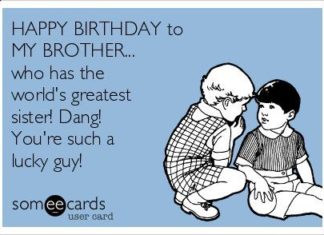 Happy Birthday Brother : Happy Birthday Brother : HAPPY BIRTHDAY to MY BROTHER… who has the world’…