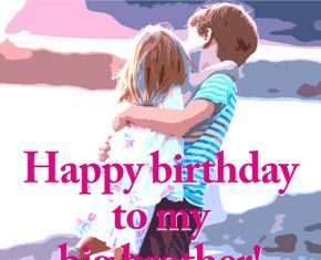 Happy Birthday Brother : Happy Birthday Brother wishes