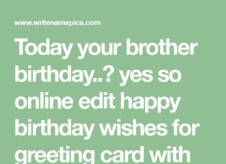 Happy Birthday Brother : Today your brother birthday..? yes so online edit happy birthday wishes for gree…