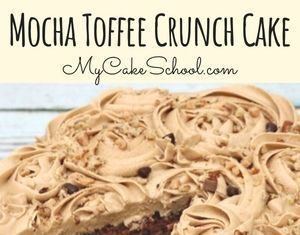 Birthday Cake : This Mocha Toffee Crunch Cake is the best! Ultra most and with the perfect balan…