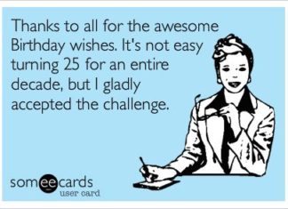 Birthday Quotes : Thanks To All For The Awesome Birthday Wishes. It's Not Easy Turning 25 For …