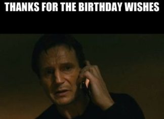 Birthday Quotes : thanks for the birthday wishes i will find you. And i will hug you. – liam neeso…