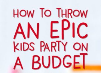 Birthday Party : How To Throw A Phenomenal Kids Birthday Party On A Budget