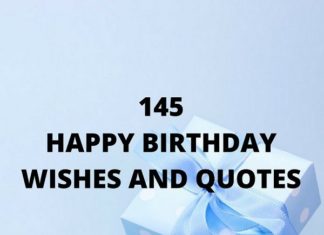 + 112 happy birthday wishes : 145 Happy Birthday Quotes, Wishes, Greetings And Messages