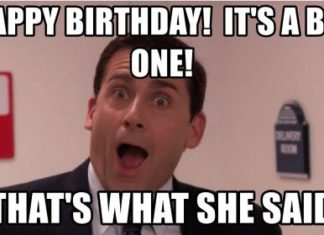 + 112 happy birthday wishes : 15 That’s What She Said Memes With Double Entendres | SayingImages.com